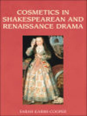 cover image of Cosmetics in Shakespearean and Renaissance Drama